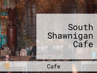 South Shawnigan Cafe