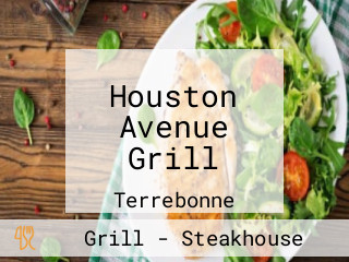 Houston Avenue Grill