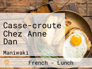Casse-croute Chez Anne Dan