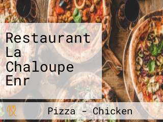 Restaurant La Chaloupe Enr