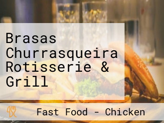 Brasas Churrasqueira Rotisserie & Grill