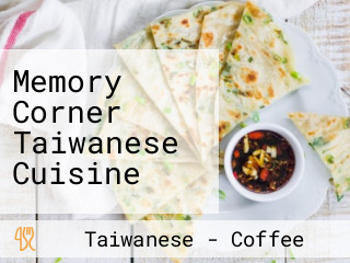 Memory Corner Taiwanese Cuisine