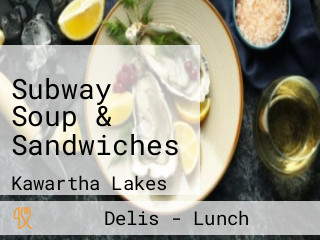Subway Soup & Sandwiches