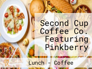 Second Cup Coffee Co. Featuring Pinkberry Frozen Yogurt