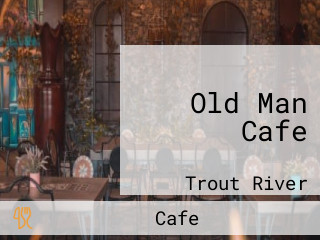 Old Man Cafe