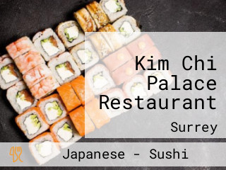 Kim Chi Palace Restaurant