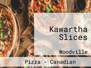 Kawartha Slices