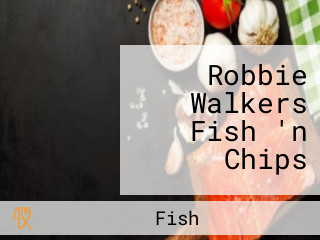 Robbie Walkers Fish 'n Chips