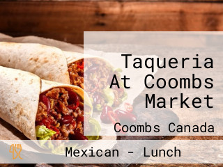 Taqueria At Coombs Market