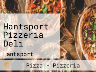 Hantsport Pizzeria Deli