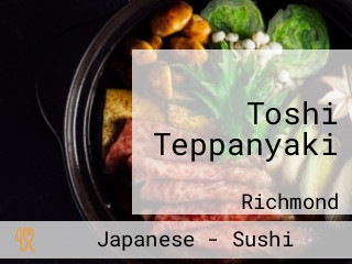 Toshi Teppanyaki