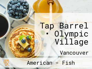 Tap Barrel • Olympic Village