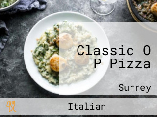 Classic O P Pizza