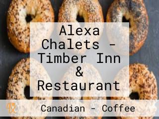 Alexa Chalets - Timber Inn & Restaurant