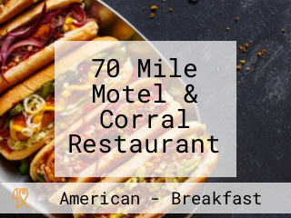 70 Mile Motel & Corral Restaurant