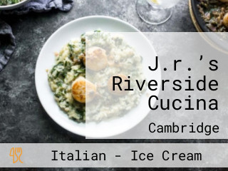 J.r.’s Riverside Cucina