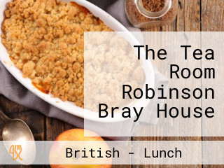 The Tea Room Robinson Bray House