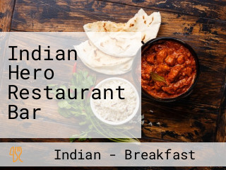 Indian Hero Restaurant Bar