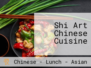 Shi Art Chinese Cuisine