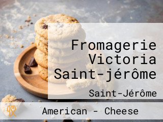 Fromagerie Victoria Saint-jérôme