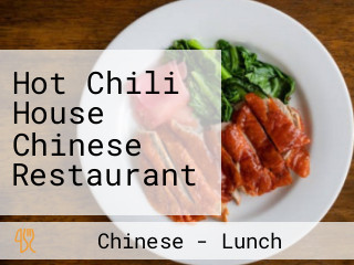 Hot Chili House Chinese Restaurant