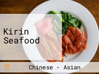Kirin Seafood