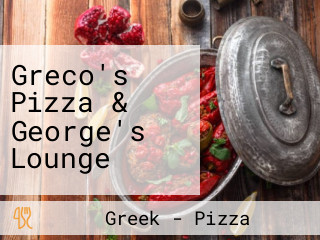 Greco's Pizza & George's Lounge