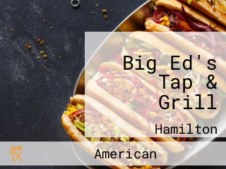 Big Ed's Tap & Grill