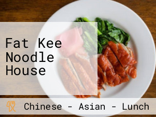 Fat Kee Noodle House