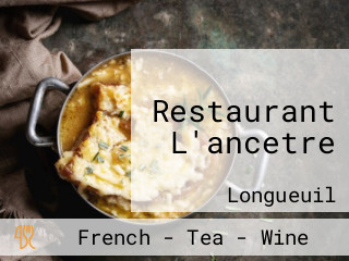 Restaurant L'ancetre