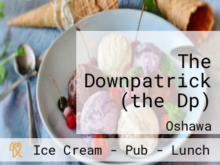 The Downpatrick (the Dp)