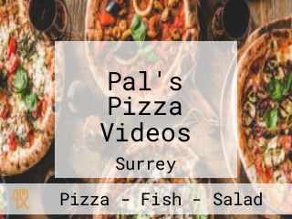 Pal's Pizza Videos