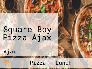 Square Boy Pizza Ajax