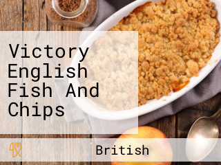 Victory English Fish And Chips