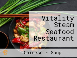Vitality Steam Seafood Restaurant