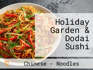 Holiday Garden & Dodai Sushi