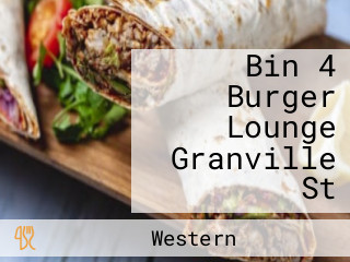 Bin 4 Burger Lounge Granville St
