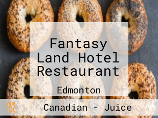Fantasy Land Hotel Restaurant