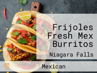 Frijoles Fresh Mex Burritos