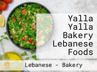 Yalla Yalla Bakery Lebanese Foods