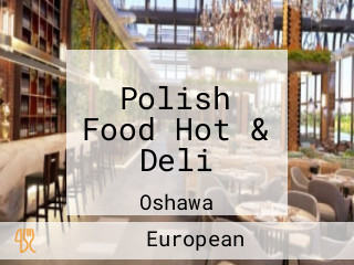 Polish Food Hot & Deli
