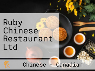 Ruby Chinese Restaurant Ltd