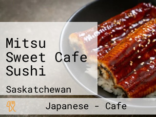 Mitsu Sweet Cafe Sushi