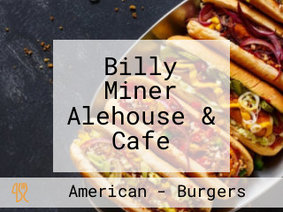 Billy Miner Alehouse & Cafe