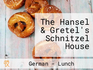 The Hansel & Gretel's Schnitzel House