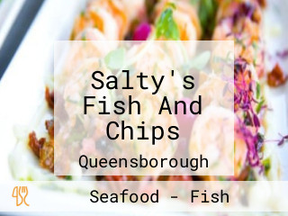 Salty's Fish And Chips