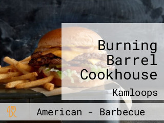 Burning Barrel Cookhouse