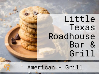 Little Texas Roadhouse Bar & Grill
