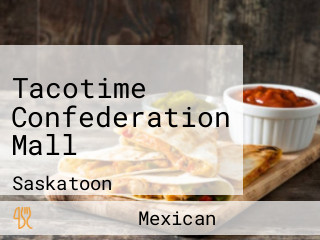 Tacotime Confederation Mall