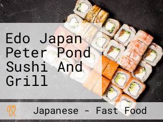 Edo Japan Peter Pond Sushi And Grill